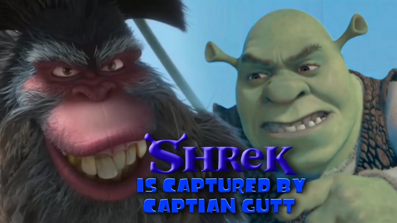 Shrek Is Captured By Captian Gutt |Part One| (F**king epic)