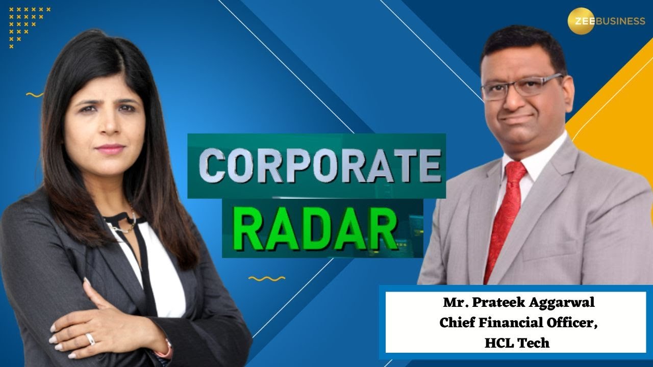 Mr. Prateek Aggarwal, Chief Financial Officer of HCL Tech in exclusive talks with Zee Business