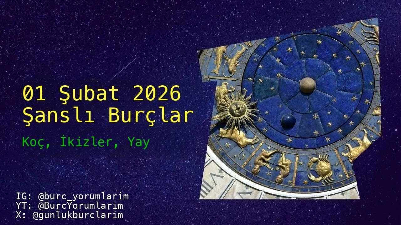 01 Şubat 2026 Şanslı Burçlar