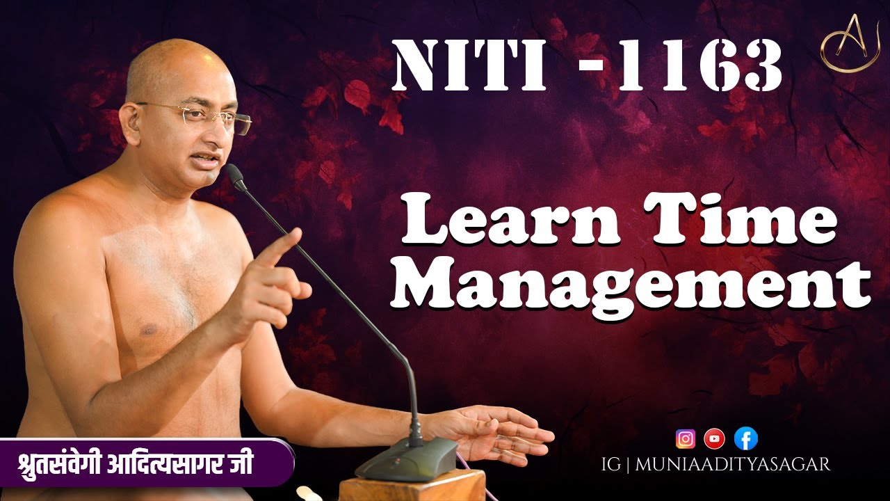 Learn Time Management | 22 jan 2026 | niti 1163 | Motivation | aaditya sagar ji | niti  ||