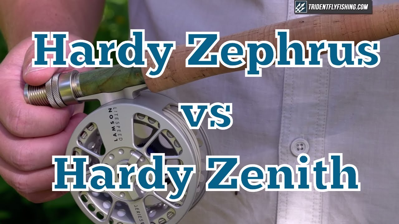 Обзор Hardy Zephrus против Zenith Fly Rod
