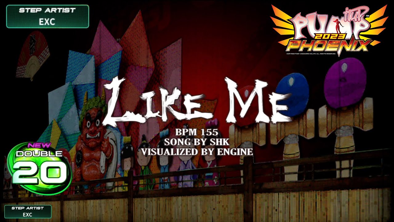 [PUMP IT UP PHOENIX] Like Me(라이크 미) D20 (pre D19 → D20 / Phoenix Modified ver.)
