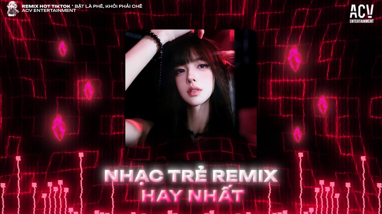 NHẠC REMIX TIKTOK NGÀY MỚI - BXH Nhạc Remix  TRending Hiện Nay 🔥 - Top 10 Nhạc Remix 2026
