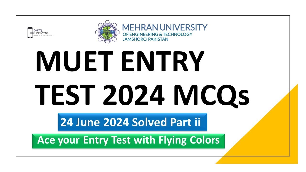 MUET Entry Test MCQs 24.6.2024 Part ii by Digital Discite | MUET ENTRY TEST 24 june 2024 MCQs