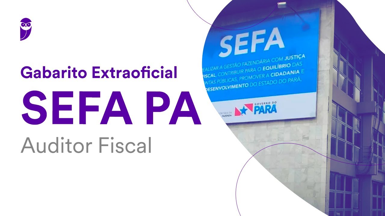 Gabarito Extraoficial SEFA PA – Auditor Fiscal