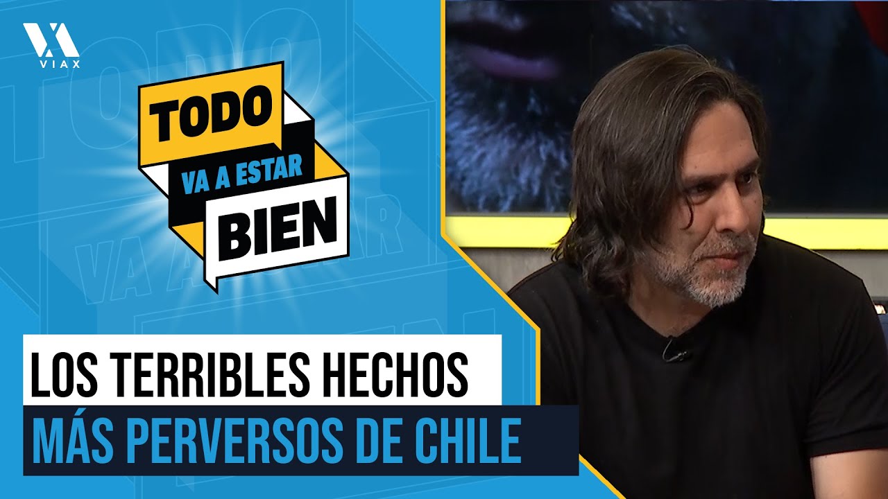 Estos son los 8 PSIC&Oacute;PATAS CHILENOS M&Aacute;S BRUTALES seg&uacute;n el escritor &Aacute;lvaro Matus