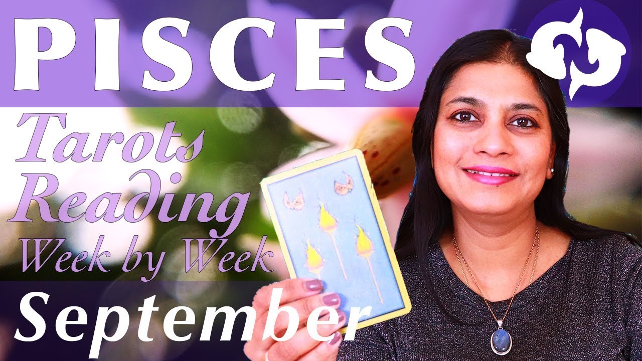 PISCES September 2019 Tarot reading forecast