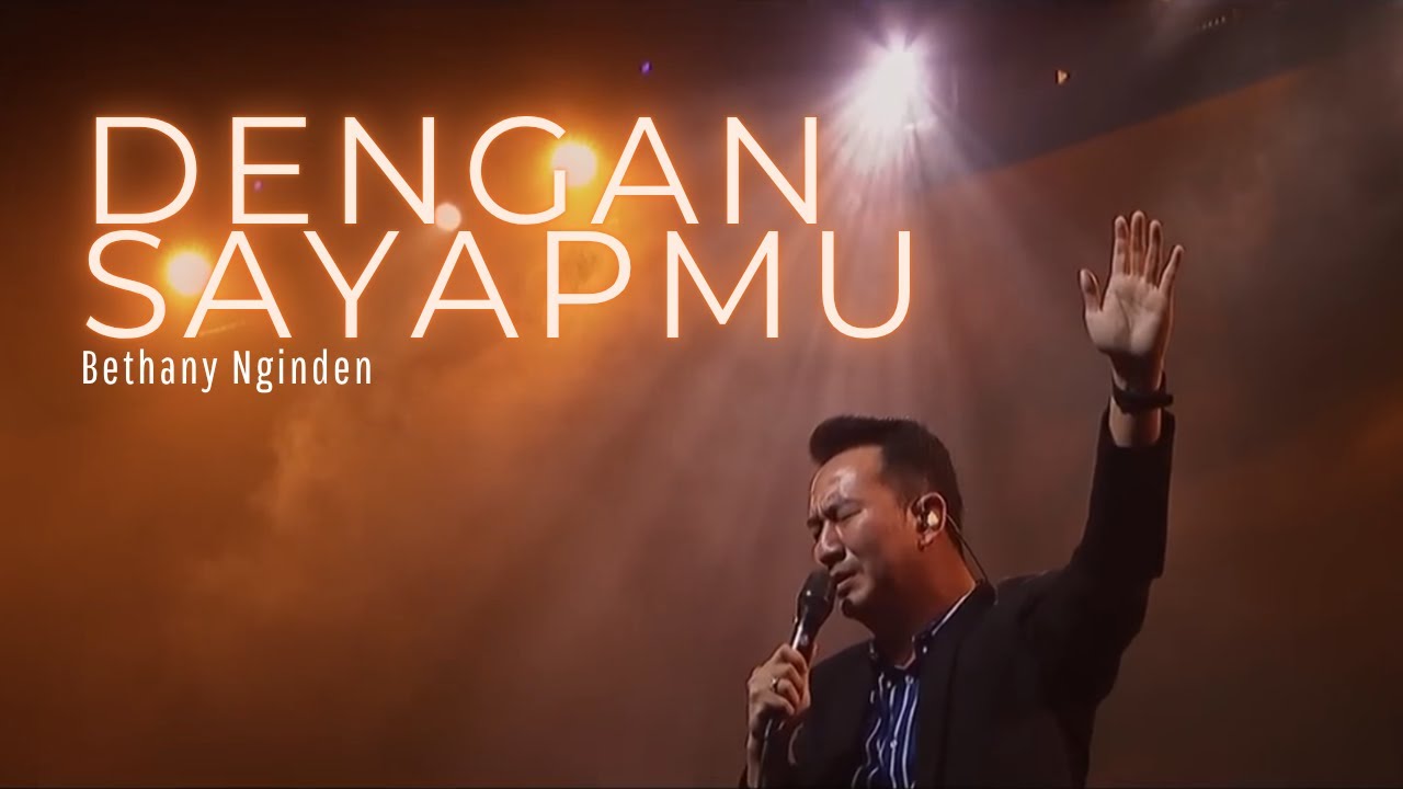 Dengan SayapMu - Bethany Nginden
