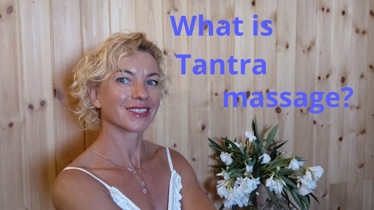 What is Tantra massage? The most powerful Tantric practice