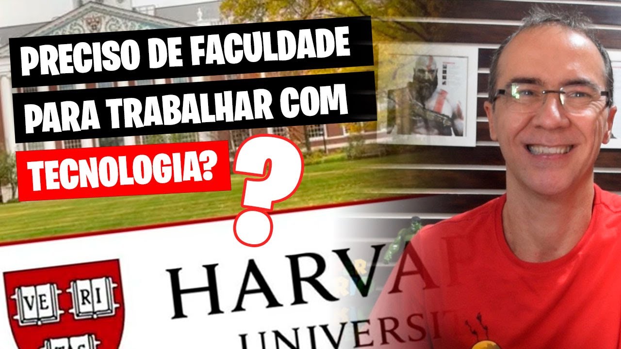 PRECISO DE FACULDADE PARA TRABALHAR COM TECNOLOGIA?