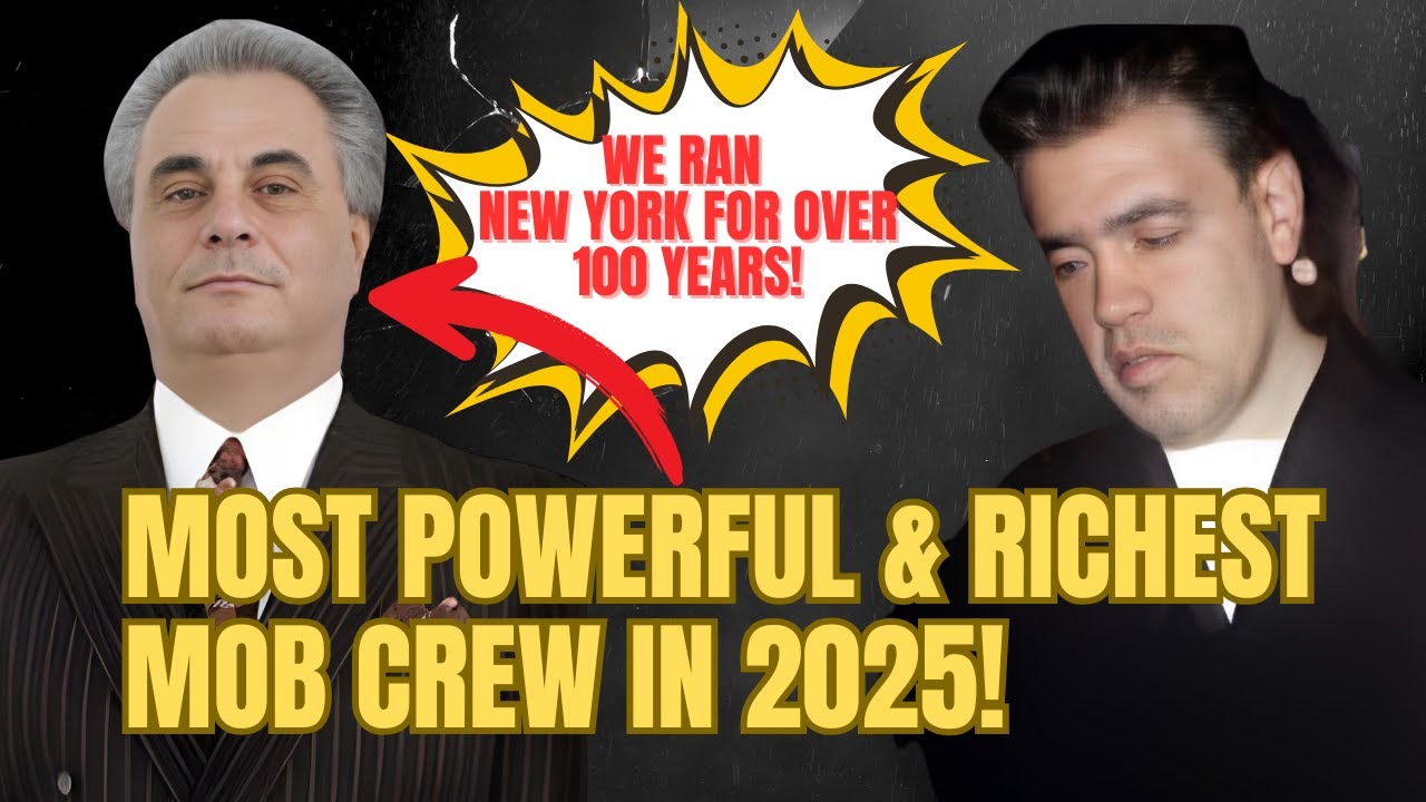 Which New York Mob Crew Is the Most Powerful? Secrets of a 130 Year Old Mafia Empire In 2025