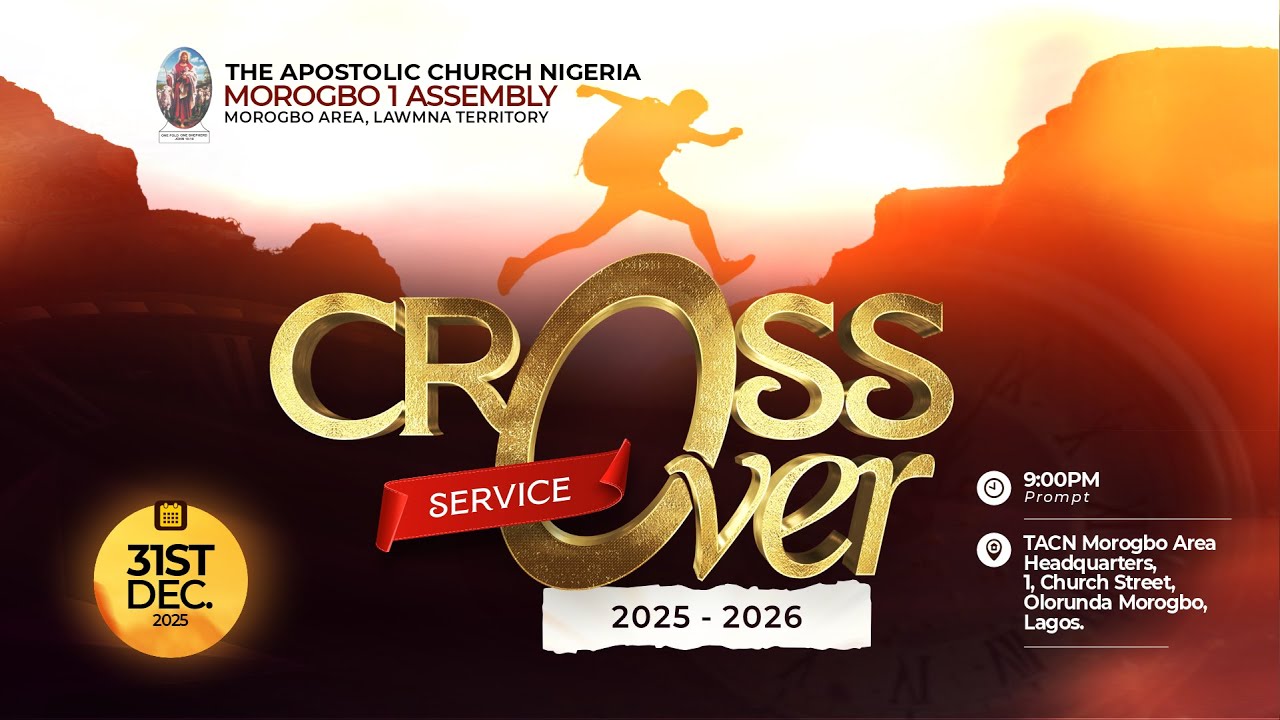 CROSSOVER SERVICE | TACN MOROGBO 1 ASSEMBLY | WEDNESDAY 31ST DECEMBER, 2025