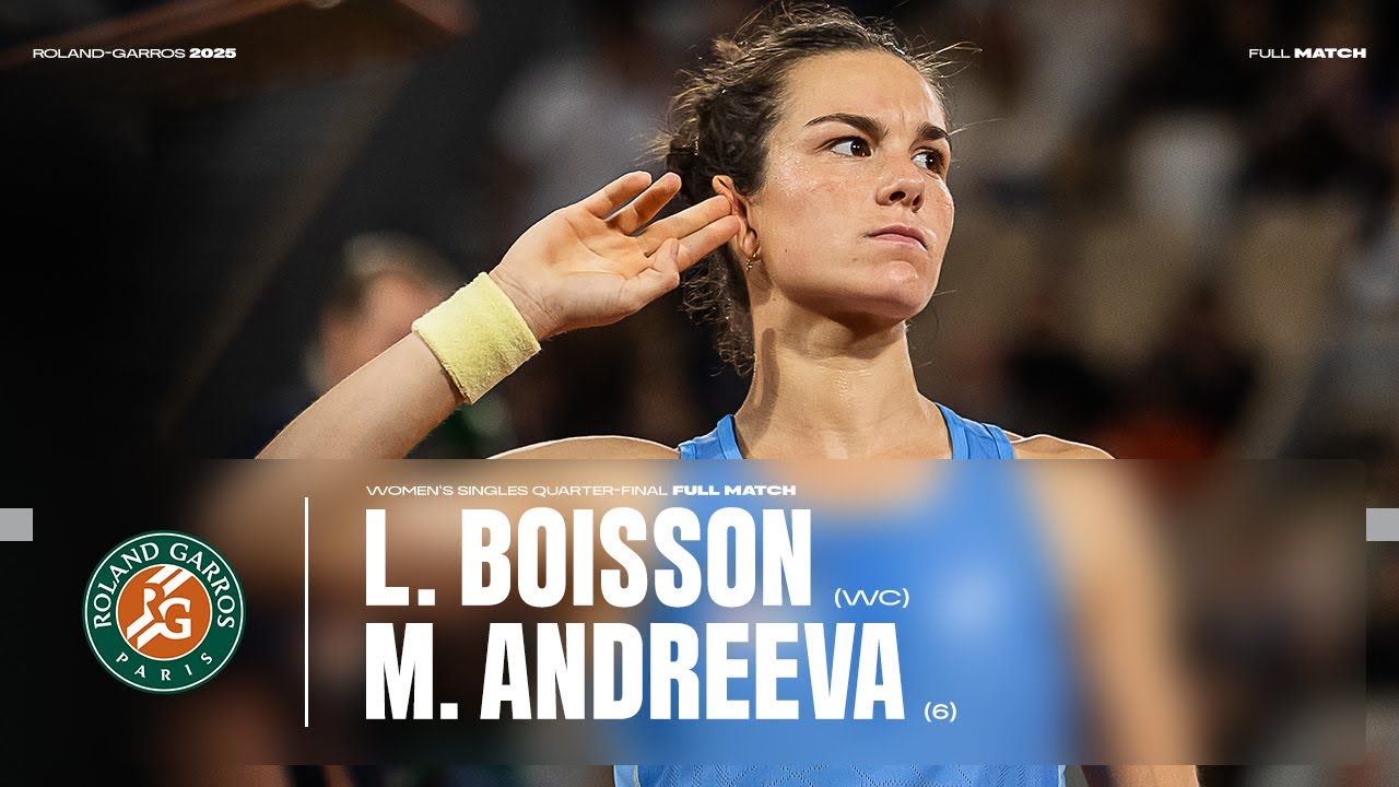 Full match Boisson vs Andreeva quarter-final | Roland-Garros 2025