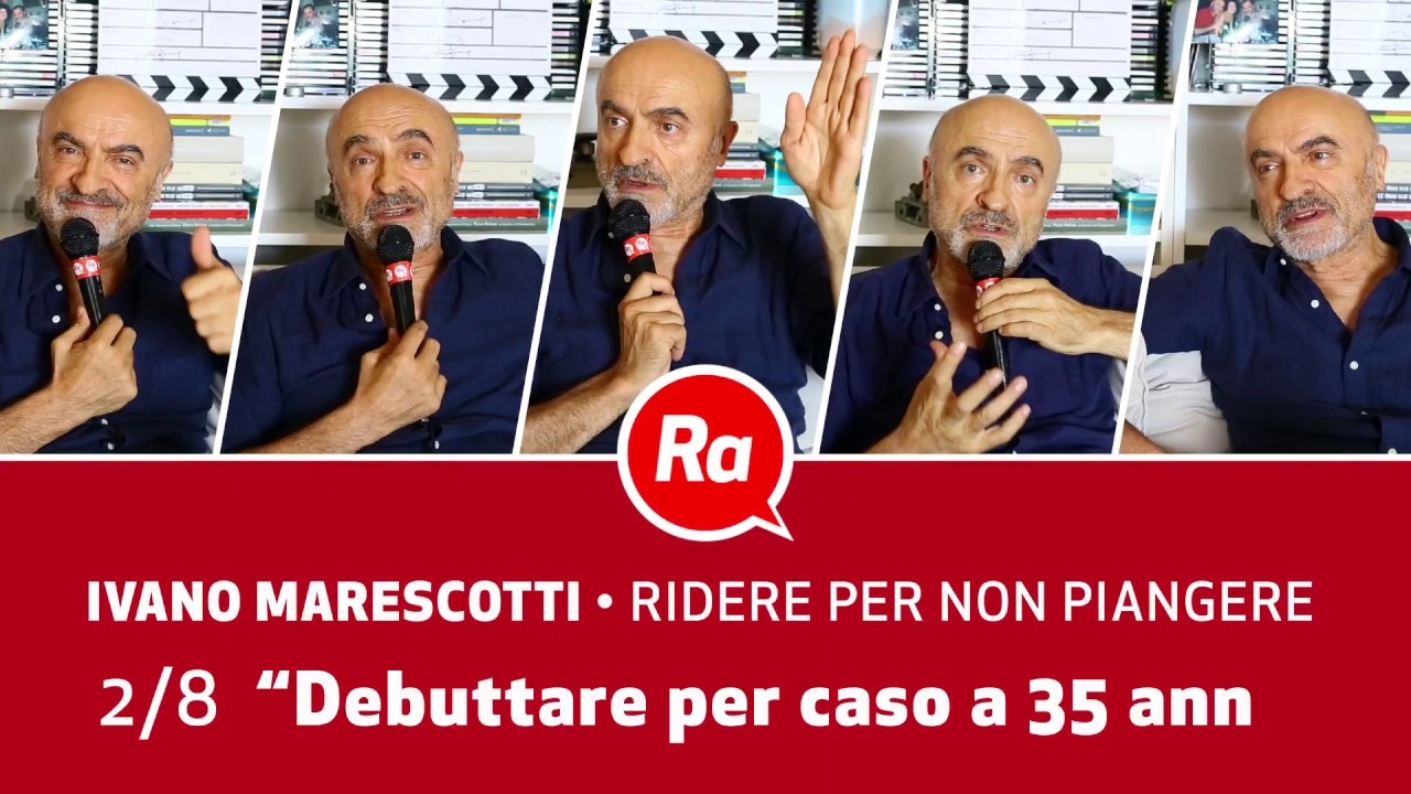 Ivano Marescotti. Ridere per non piangere 2 / Debuttare a 35 anni