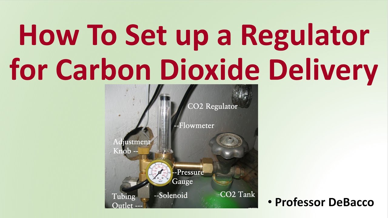 How To Set up a Regulator for Carbon Dioxide Delivery