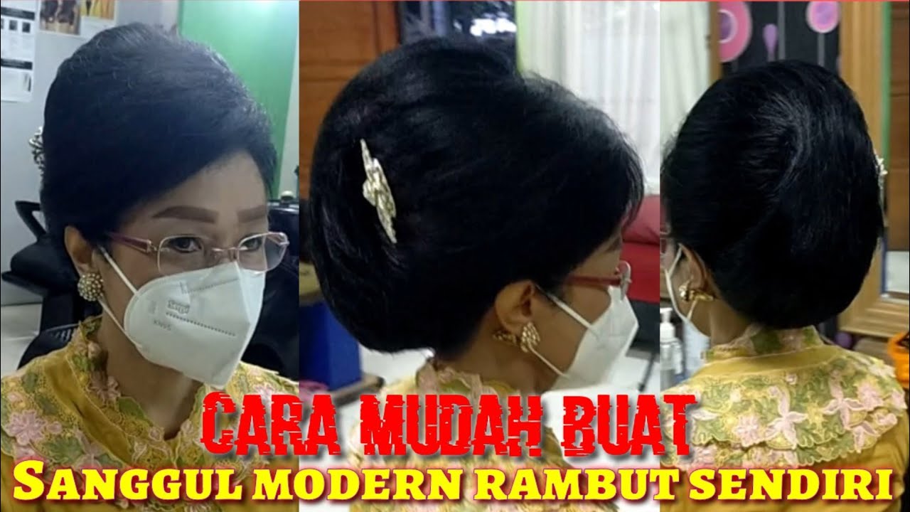 CARA MUDAH BUAT SANGGUL MODERN 🌹🌹🌹🌹🌹