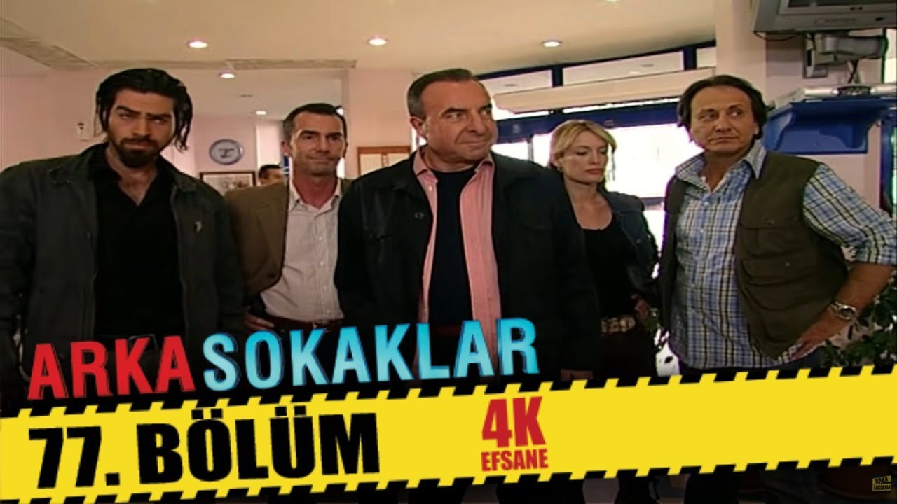 ARKA SOKAKLAR 77. BÖLÜM | 4K