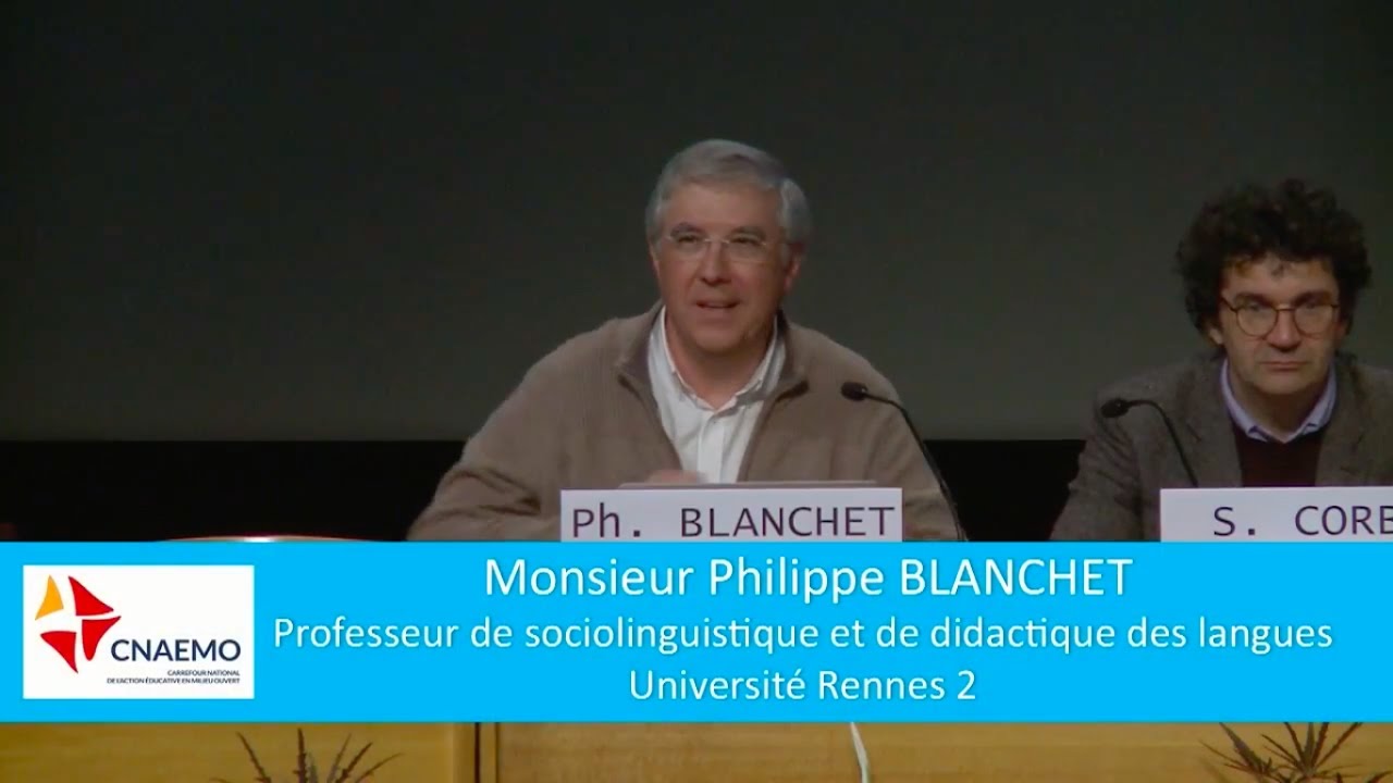 Intervention de Mr Philippe BLANCHET Professeur de sociolinguisitique