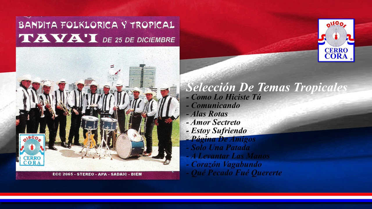 Seleccion De Temas Tropicales - Bandita Folklorica y Tropical Tava'i de 25 de Diciembre