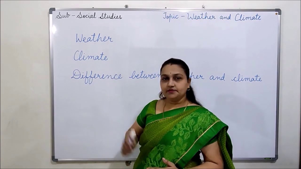 CLASS -5 SOCIAL STUDIES : WEATHER AND CLIMATE PART -1