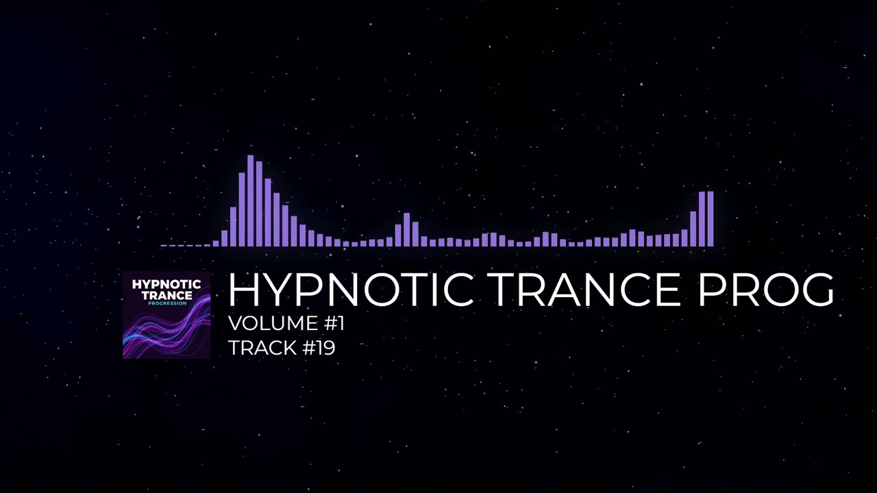 HYPNOTIC TRANCE PROGRESSION - [VOLUME #1] [TRACK #19]