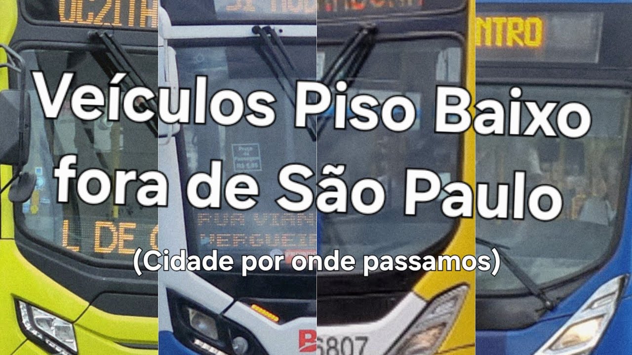 Veículos Piso Baixo fora de São Paulo (Cidade por onde passamos)