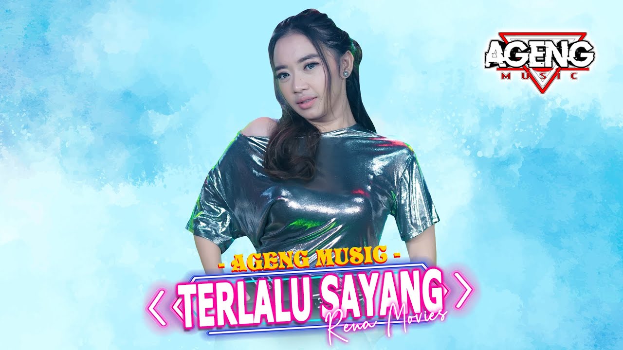 TERLALU SAYANG - Rena Movies ft Ageng Music (Official Live Music)