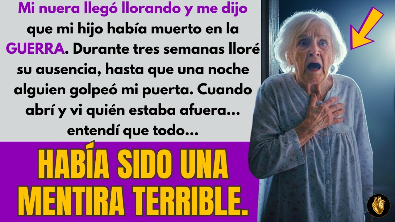 MI NUERA DIJO QUE MI HIJO MURIÓ EN LA GUERRA… PERO TRES SEMANAS DESPUÉS ALGUIEN LLAMÓ A MI PUERTA...