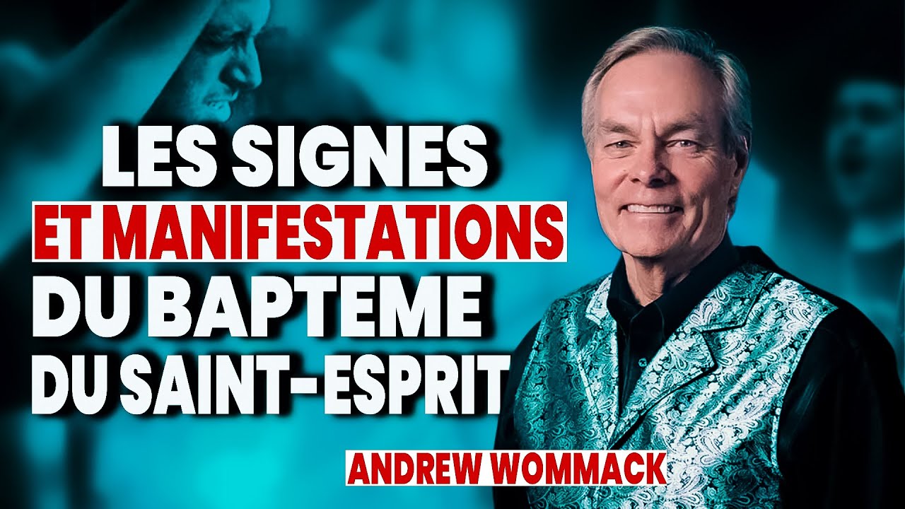 Le Baptême du Saint-Esprit : Promesse de Dieu pour Tous II ANDREW WOMMACK