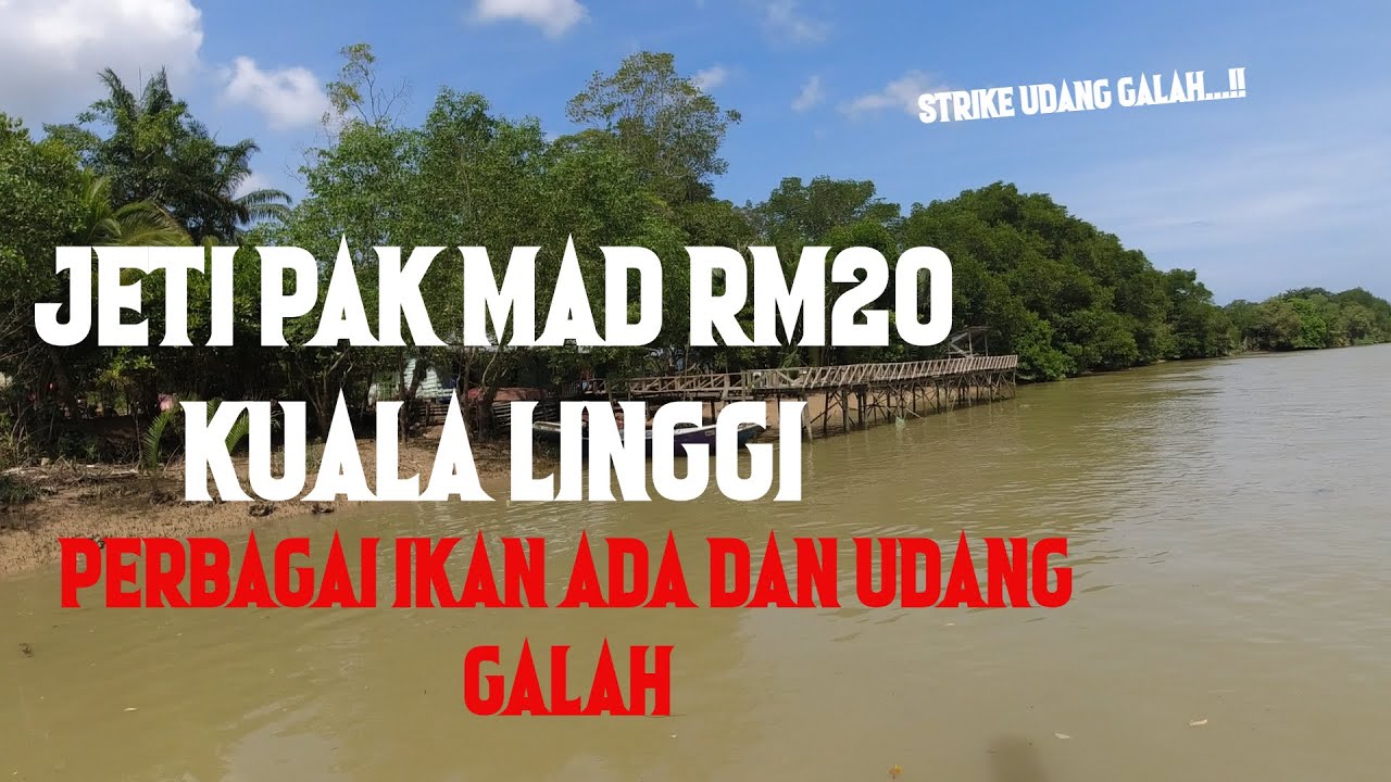 REVIEW Dan Memancing Di Jeti Pak Mad Kuala Linggi