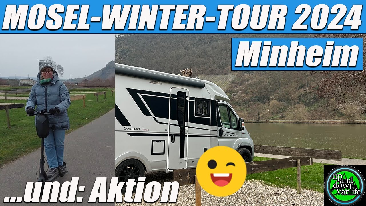 MOSEL-WINTER-TOUR 2024 - das 1. Mal E-Scooter fahren! - Stellplatz Minheim ganzjährig geöffnet!