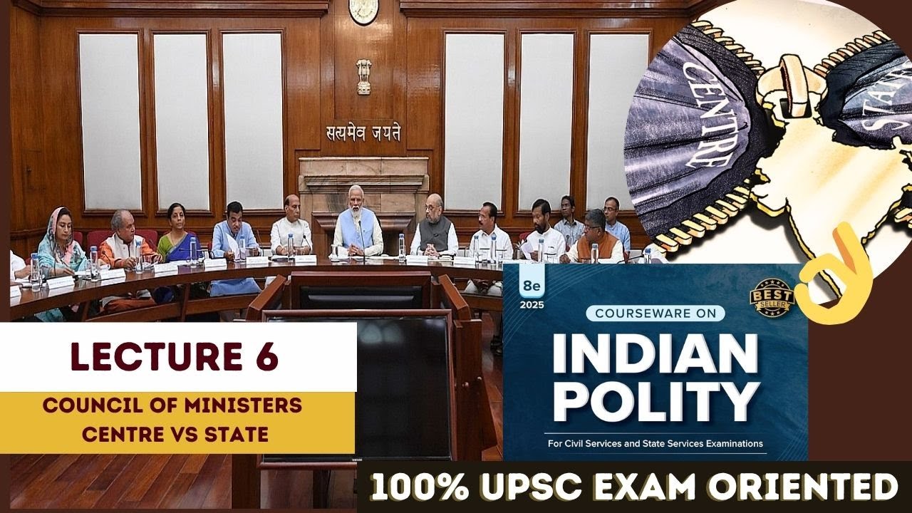 Council of Ministers | Centre vs State | M. Laxmikant 
