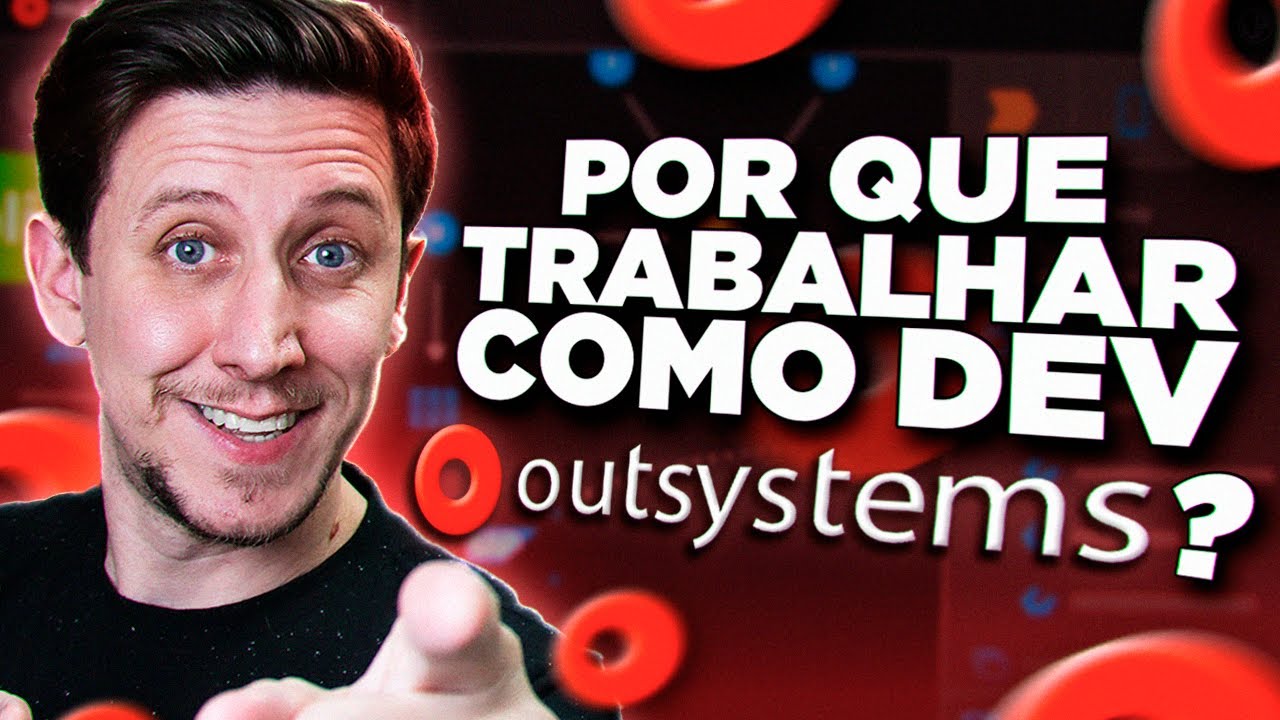 POR QUE trabalhar como desenvolvedor OutSystems?