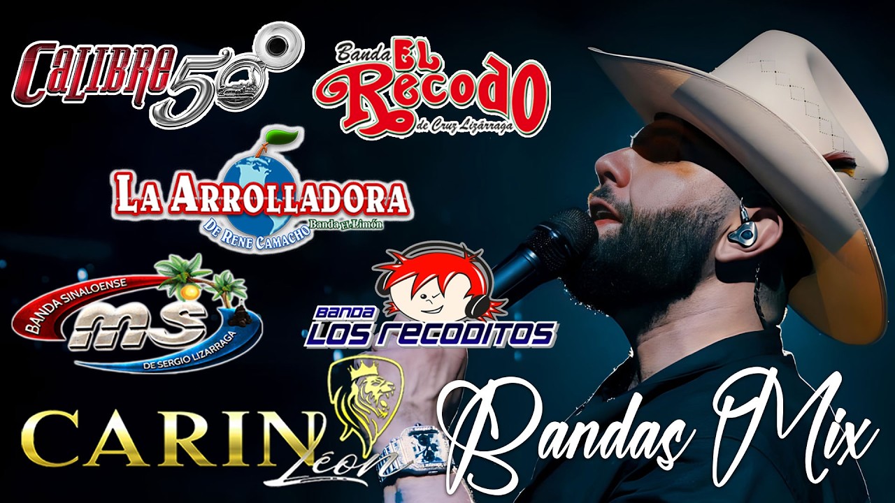 Carin Leon,La Adictiva, Banda MS, Grupo Firme, Grupo Frontera - Banda Mix 2026 Lo Mas Nuevo
