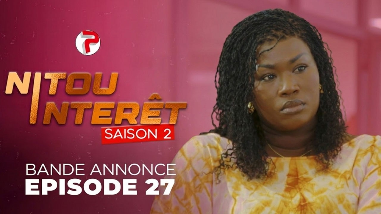 Nitou Int&eacute;r&ecirc;t Saison 2 - Bande Annonce Episode 27 : ELLE A TOUT CALCUL&Eacute; ?