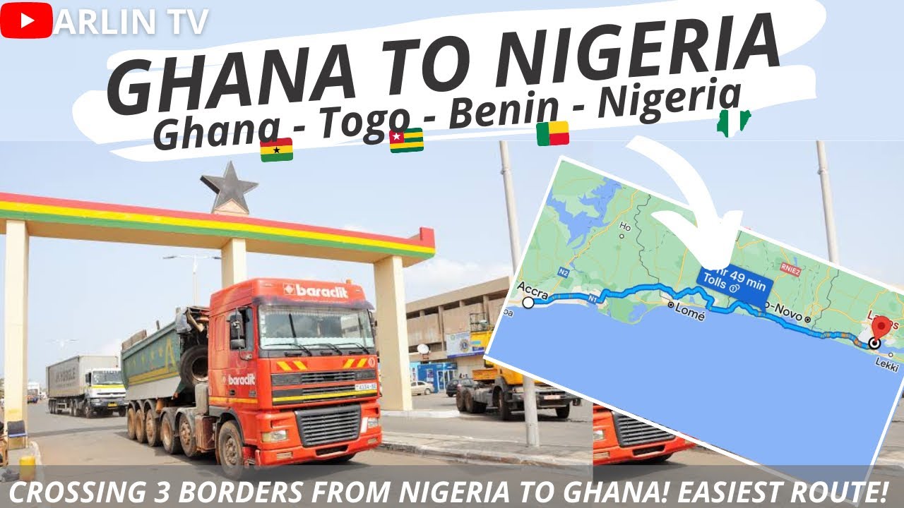 RoadTrip from Ghana To Nigeria (We crossed Borders @ Togo & Benin) 2022 Travel Vlog