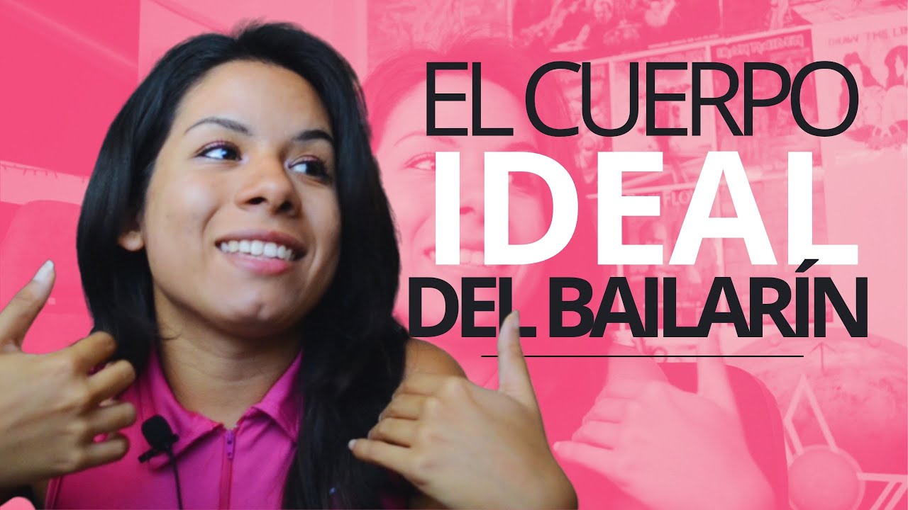 EL CUERPO IDEAL PARA SER BAILARÍN | ¿El estandar sirve para bailar mejor?