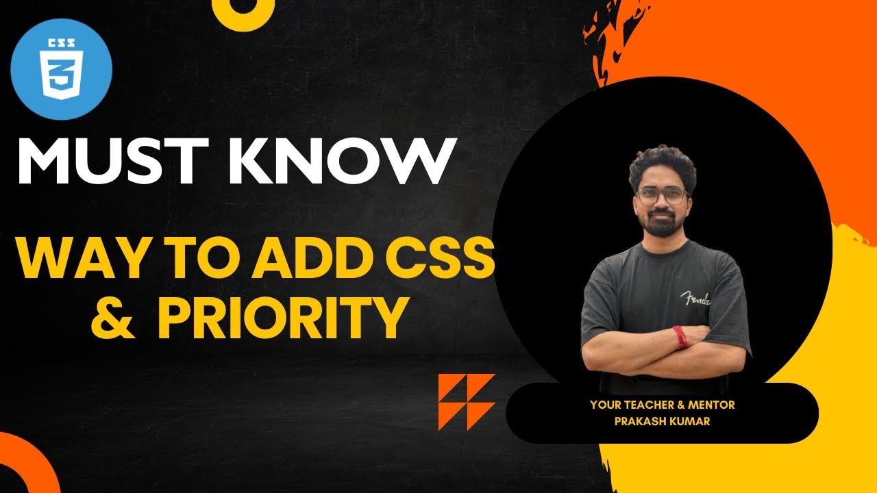 Way To Add CSS And CSS Priority In Hindi | CSS In Hindi