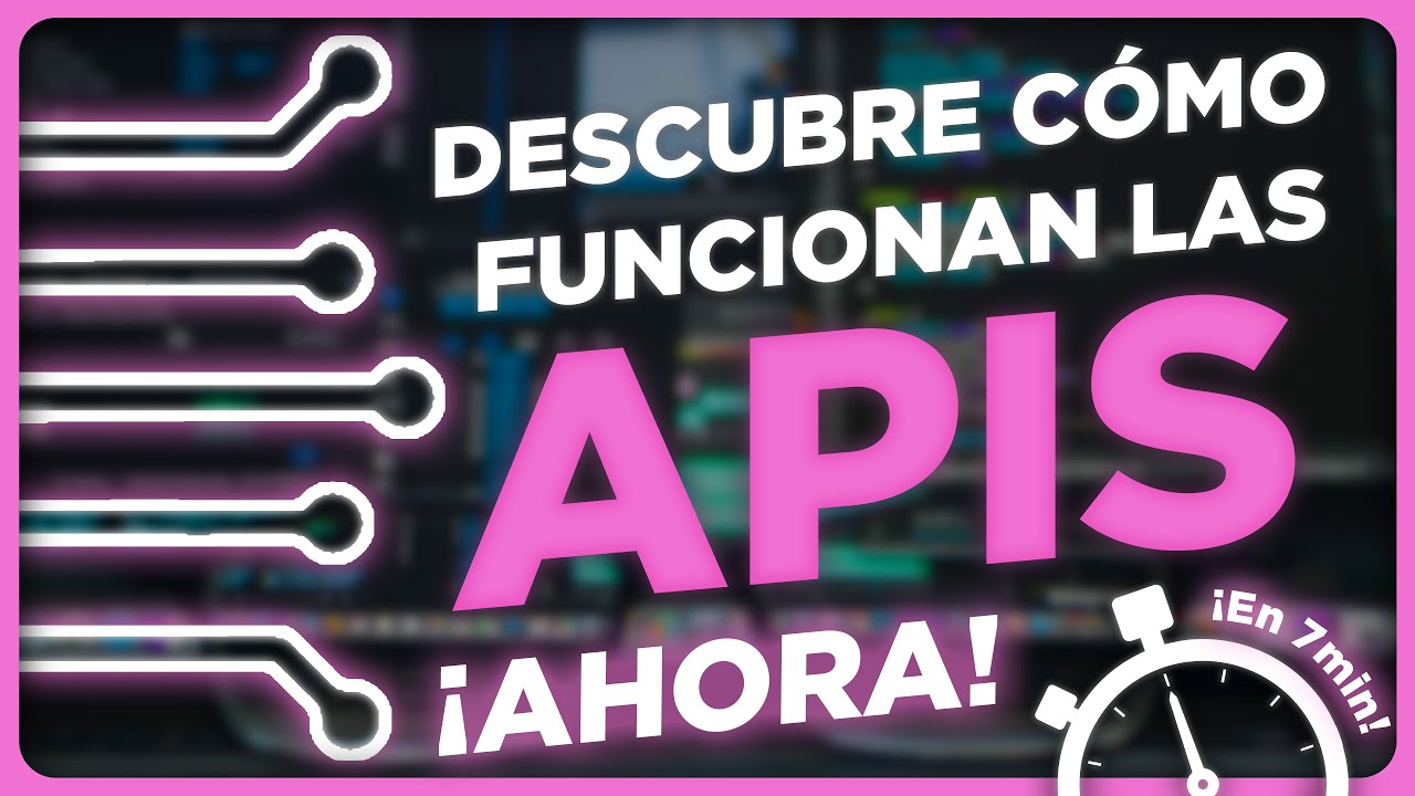 ⏰ ¡Descubre QUÉ ES UNA API en MENOS DE 7 MINUTOS!