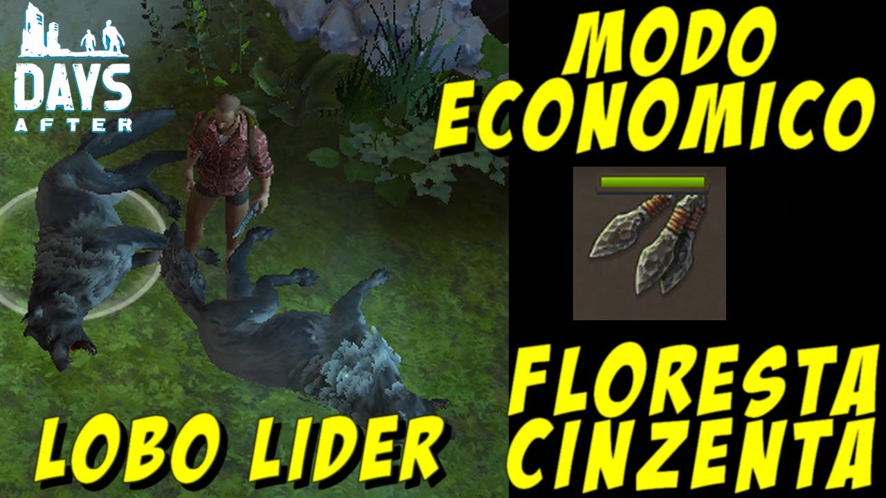 DAYS AFTER FLORESTA NEGRA MODO SUPER ECONOMICO BOSS LOBO LIDER
