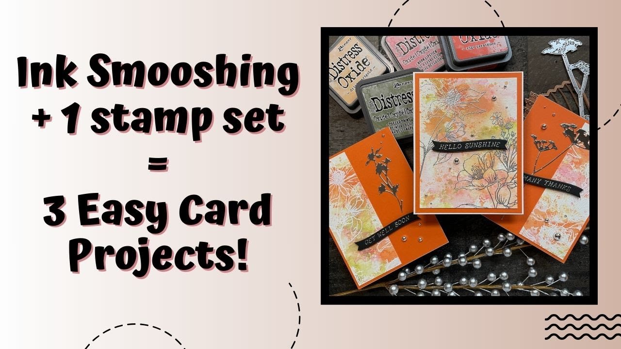 Ink Smooshing + 1 stamp set = 3 Easy Card Projects!