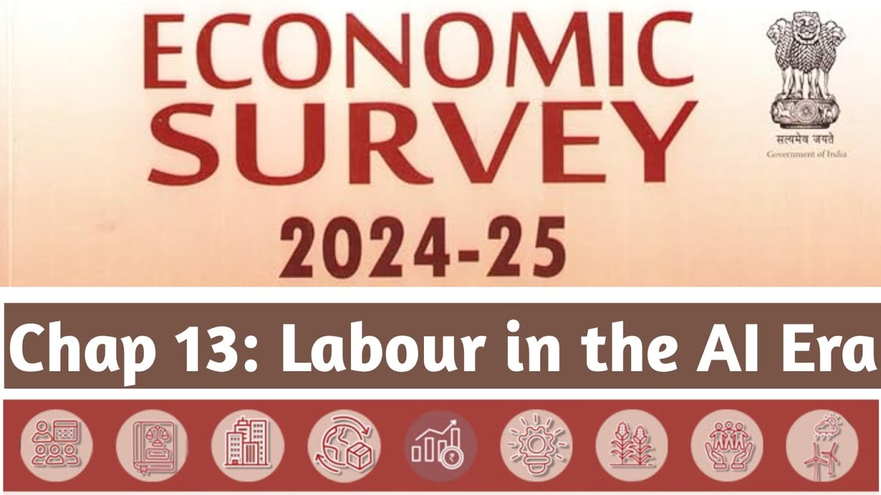 Economic Survey 2024-25 | Labour in the AI Era | #rbi #upscpreparation #rbigradeb2025