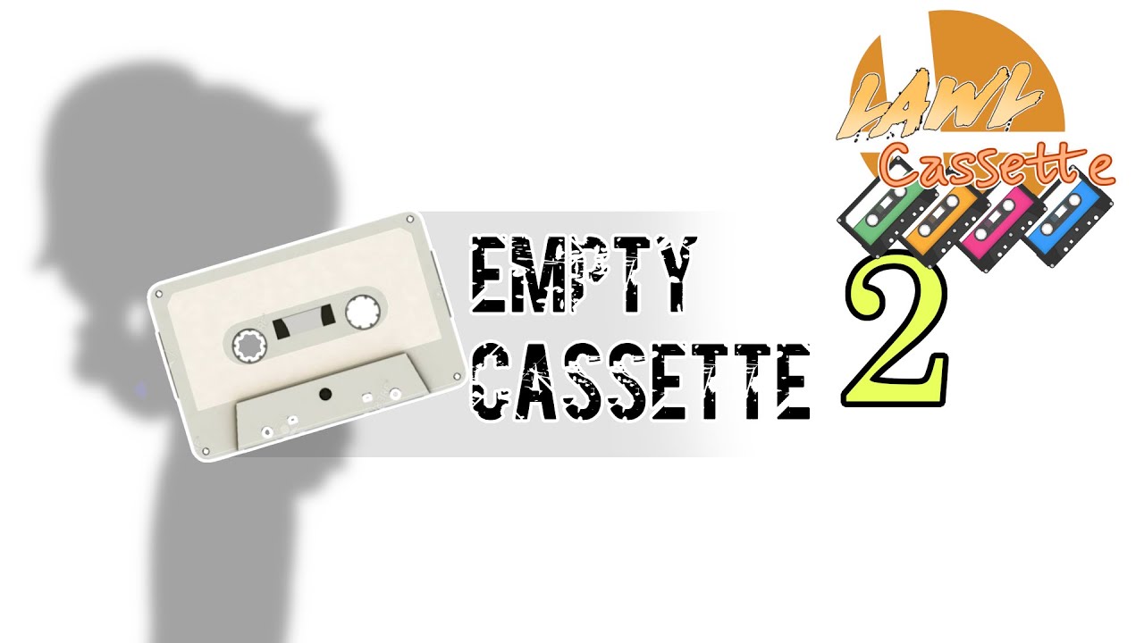Lawl Cassette | Empty Cassette 2 NOBODY KNOWS Voting Round
