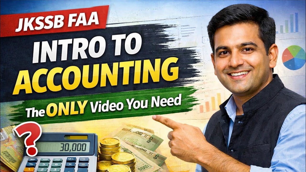  Introduction to Accounting for JKSSB FAA | The ONLY Start You Need | Lecture-1