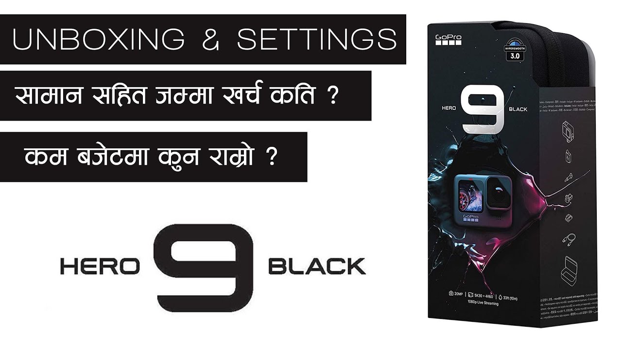 GOPRO HERO 9 BLACK IN NEPAL | PRICE | UNBOXING | SETUP | ACTION CAMERA BUYING GUIDE