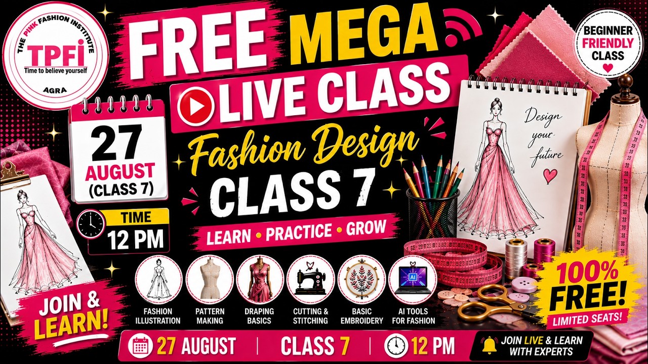FREE MEGA LIVE CLASS 7 | Fashion Designing for Beginners