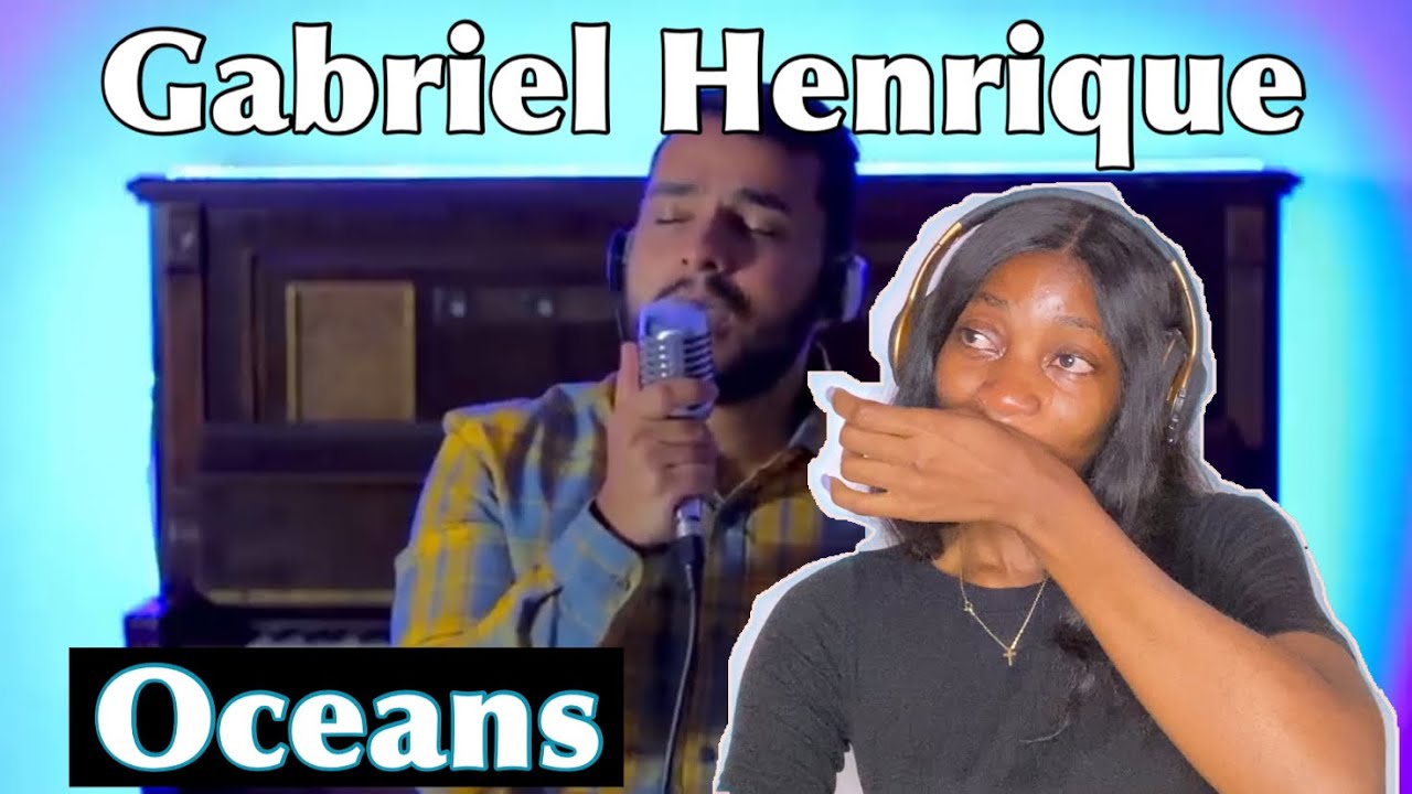 GABRIEL HENRIQUE - Oceans (Where Feet May Fail) | Reaction Video