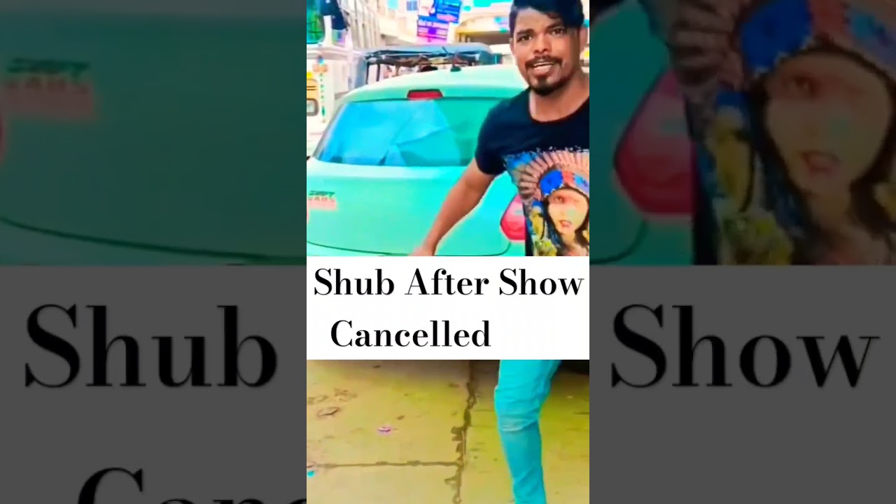 Shubh After Show cancelled 😅 #memes #shubh