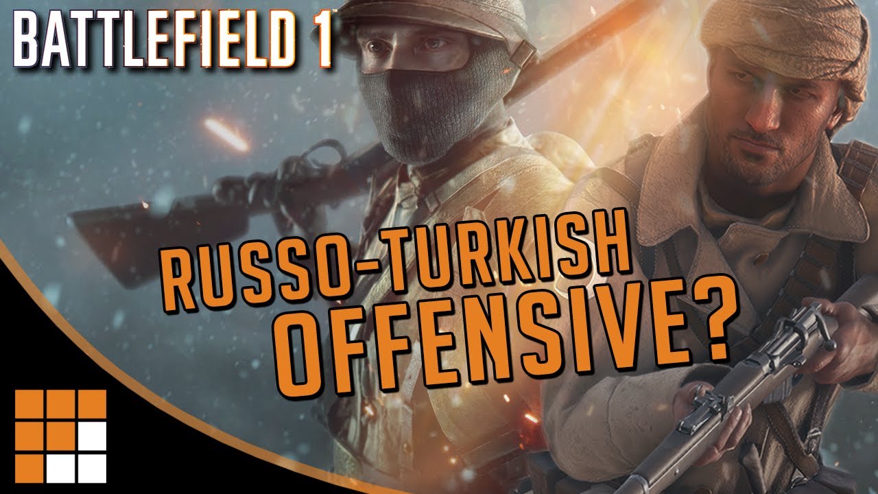 Battlefield 1's Russian DLC to Feature Battles With Ottoman Empire?