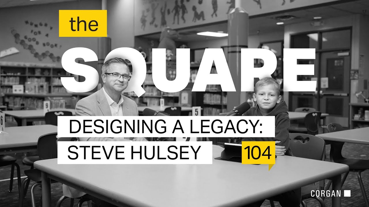 TheSquare Ep #104 · Designing a Legacy: Steve Hulsey
